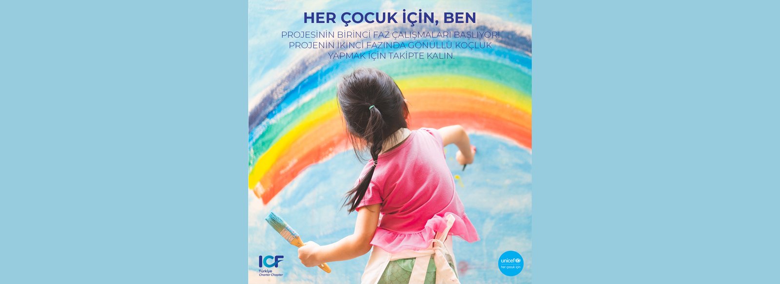 “her Çocuk İçin, Ben” Icf Türkiye Ve Unicef Türkiye 1