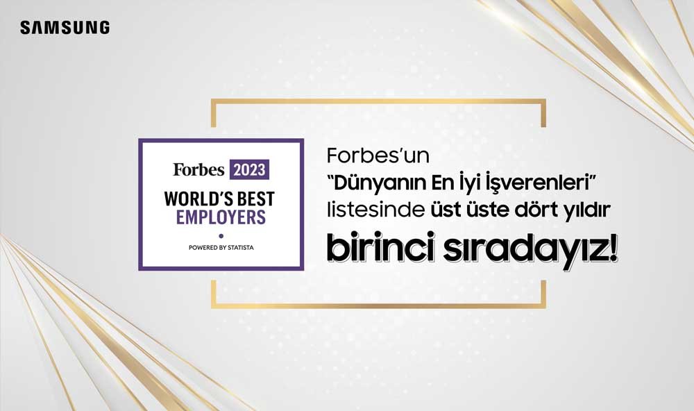 Forbes Un En İyi İşverenler Listesinde Samsung, Dört Yıl Üst Üste Birinci Sırada!