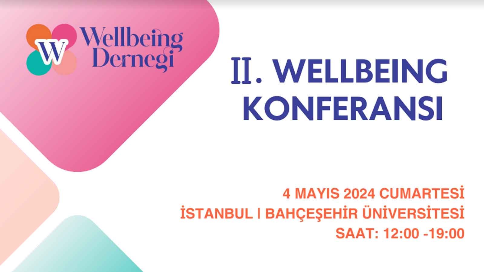 Wellbeing Konferansı 2024: İstanbul’da Sağlık ve Mutluluğun İzinde!