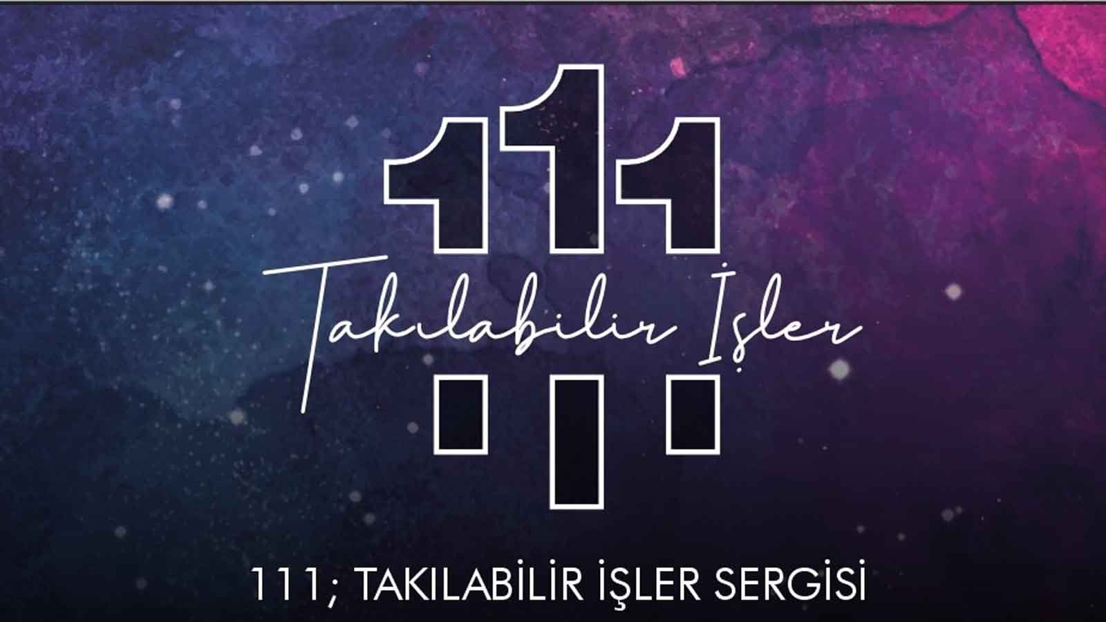 Şiddete Sıfır Tolerans İçin Sanatla Birleşen Kadınlar 111 Takılabilir İşler Sergisi